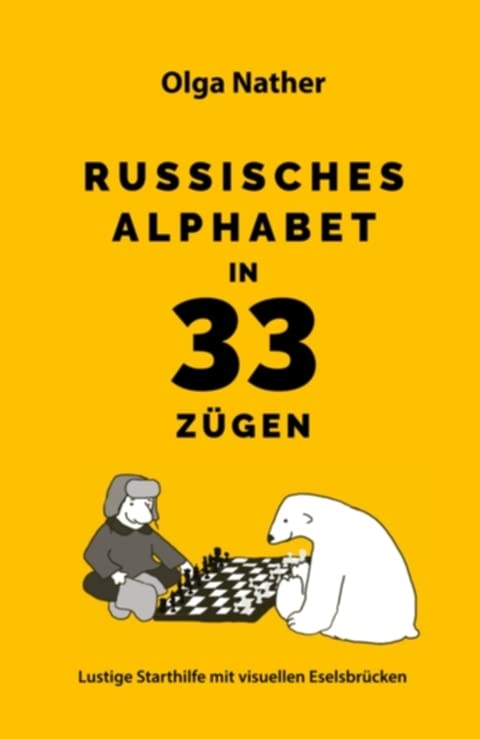 Russisches Alphabet in 33 Zügen Learning & Reference