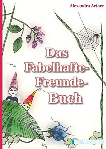 Das Fabelhafte-Freunde-Buch: Geschichten zum Vorlesen, zum gemeinsamen Lesen und zum Träumen... Children's books