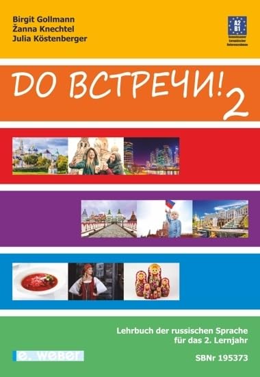 Do vstreci! Russisch Band 2 Lehrbuch: Lehrbuch der russischen Sprache (Niveau A2/B1) mit online-Hörtexten Study Guides