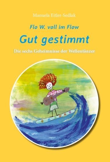 Flo W. voll im Flow - Gut gestimmt book