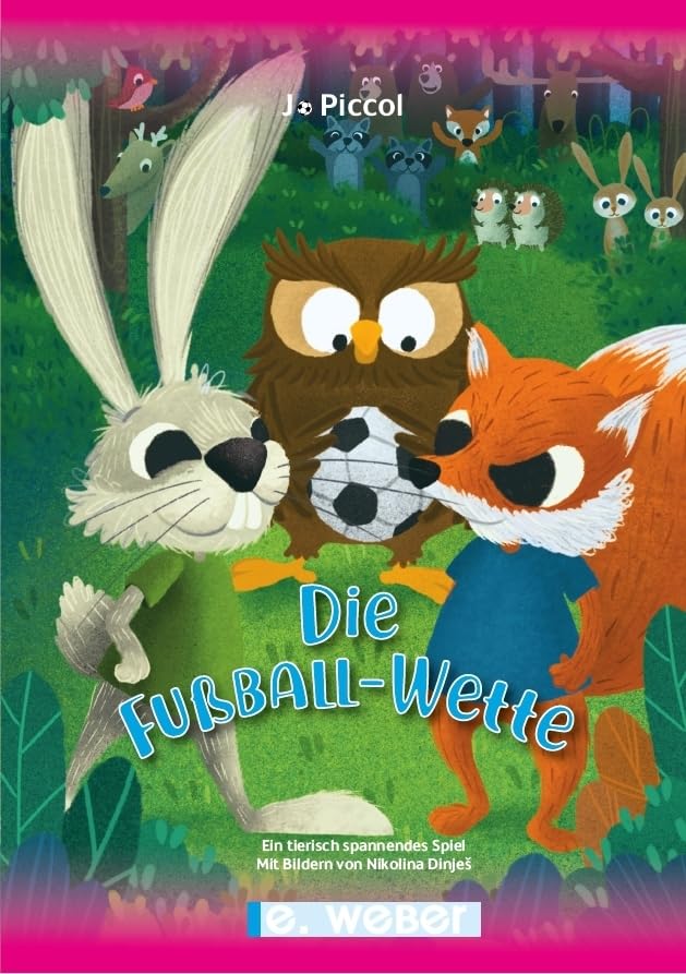 Die Fußball-Wette - ein tierisch spannendes Spiel Contemporary literature