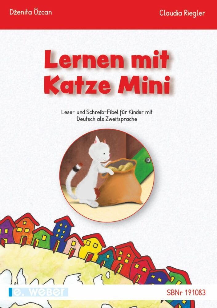 Lernen mit Katze Mini (Lehrplan 2023): Lese- und Schreib-Fibel für Kinder mit Deutsch als Zweitsprache Foreign Languages ​​& Dictionaries