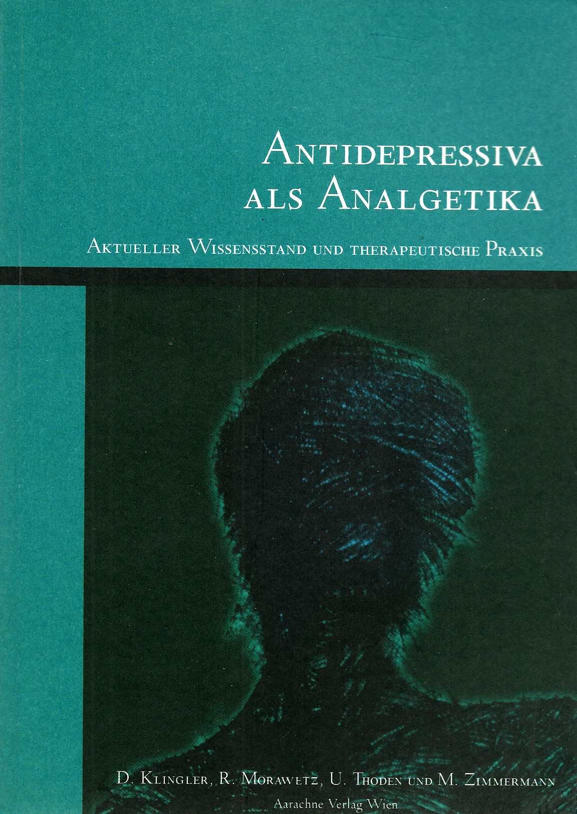 Antidepressiva als Analgetika: Aktueller Wissensstand und therapeutische Praxis Medicine