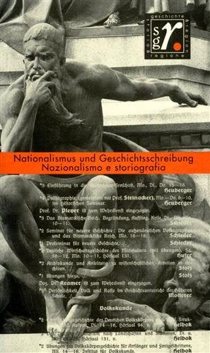 Geschichte und Region /Storia e regione. Beiträge mit Abstracts. Dt. /Ital. / Nationalismus und Geschichtsschreibung: Z. Tl. in italien. Sprache. Hrsg. v. d. Arbeitsgruppe Regionalgeschichte Social Sciences