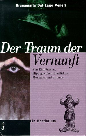 Der Traum der Vernunft: Von Einhörnern, Basilisken, Monstern und Sirenen (Transfer Bibliothek) Fairy Tales & Legends