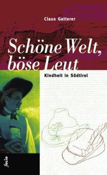 Schöne Welt, böse Leut: Kindheit in Südtirol (Transfer Bibliothek) Politics & History