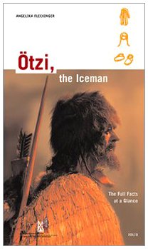 Ötzi, the Iceman: The Full Facts at a Glance Natural Sciences