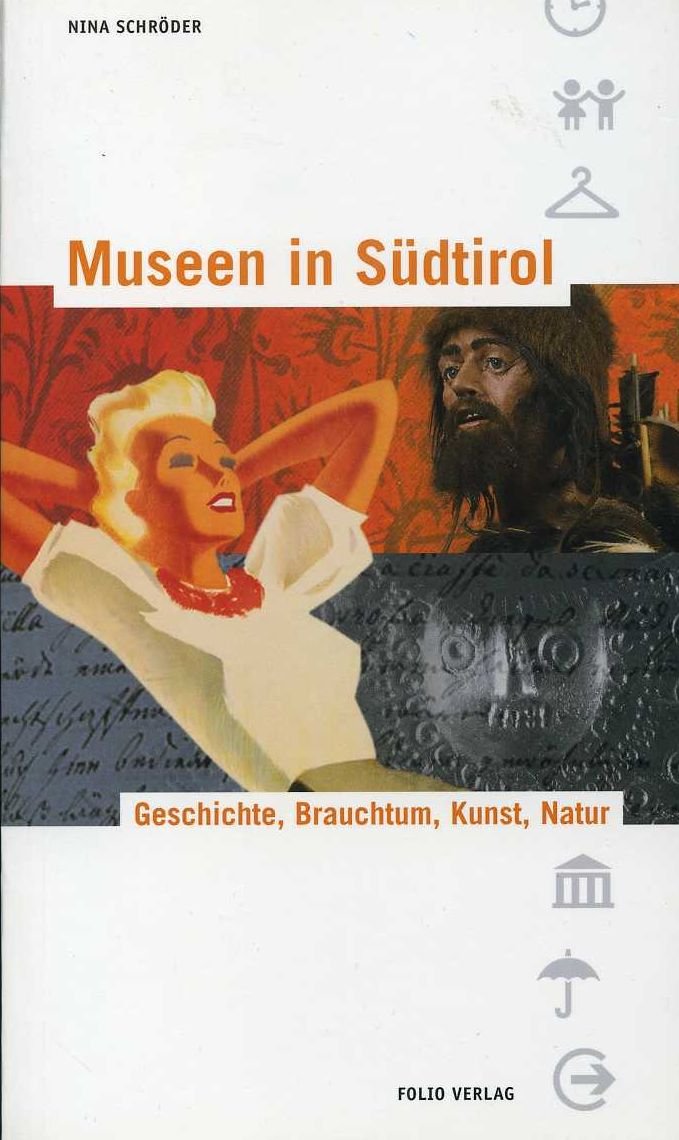Museen in Südtirol: Geschichte, Brauchtum, Kunst, Natur Leisure, Home & Garden
