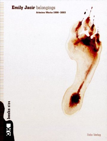 Emily Jacir. belongings: Arbeiten /Works 1998-2003 (O.K books) Film, Art & Culture