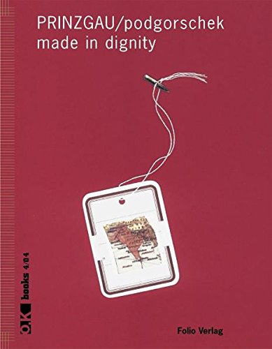 PRINZGAU/podgorschek: made in dignity/fadenbrand Film, Art & Culture