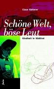 Schöne Welt, böse Leut: Kindheit in Südtirol (Transfer Bibliothek) Contemporary literature