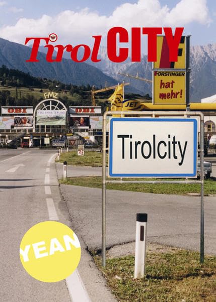 TirolCITY: New Urbanity in the Alps /Neue Urbanität in den Alpen Business, Finance & Career