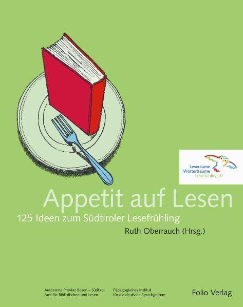 Appetit auf Lesen: 125 Ideen zum Südtiroler Lesefrühling Politics & History