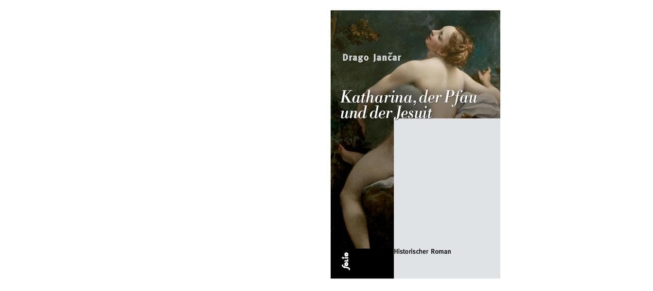 Katharina, der Pfau und der Jesuit Historical Fiction