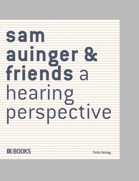 Sam Auinger & Friends: A Hearing Perspective Film, Art & Culture