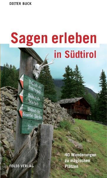 Sagen erleben in Südtirol Leisure, Home & Garden
