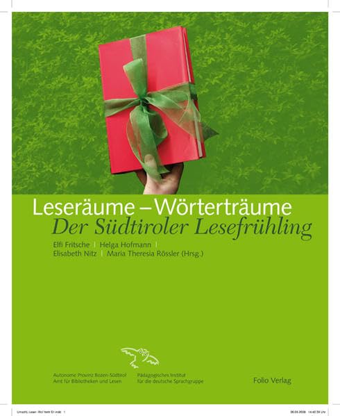 Leseräume - Wörterträume: Der Südtiroler Lesefrühling Social Sciences