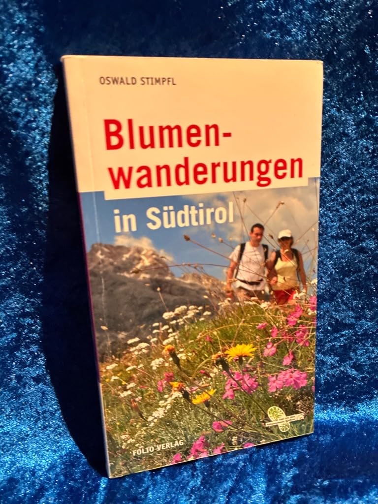 Blumenwanderungen in Südtirol Leisure, Home & Garden