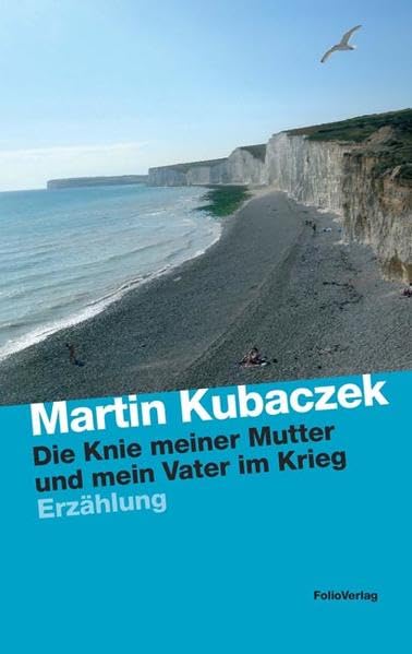 Die Knie meiner Mutter und mein Vater im Krieg: Erzählung (Transfer Bibliothek) Contemporary literature