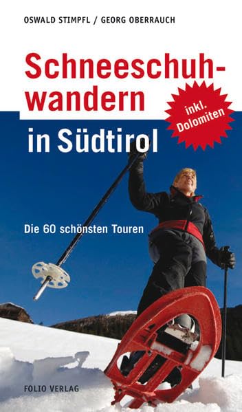 Schneeschuhwandern in Südtirol Leisure, Home & Garden