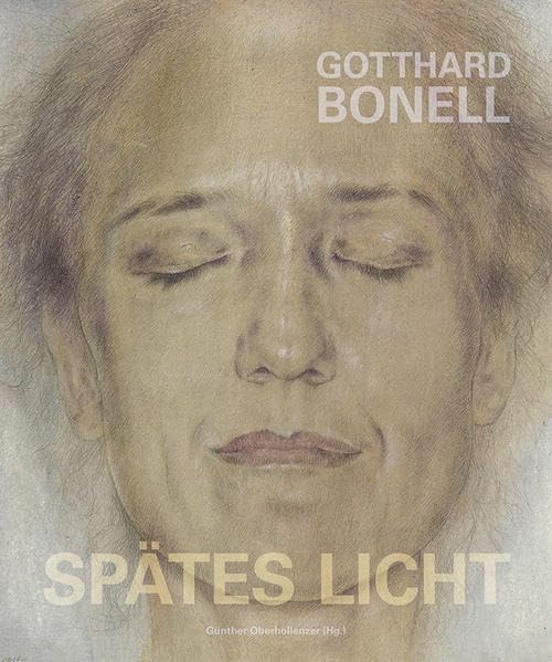 Gotthard Bonell - Spätes Licht Second-hand books on film, art and culture
