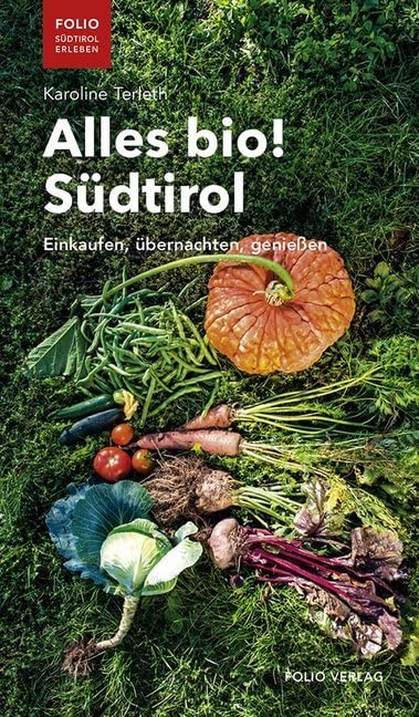 Alles bio! Südtirol Leisure, Home & Garden Books