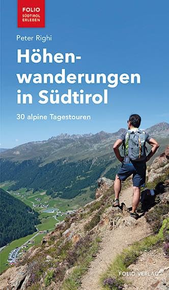 Höhenwanderungen in Südtirol: 30 alpine Tagestouren ("Folio - Südtirol erleben") Leisure, Home & Garden