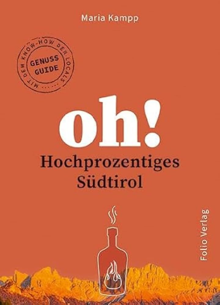 Oh! Hochprozentiges Südtirol Leisure, Home & Garden