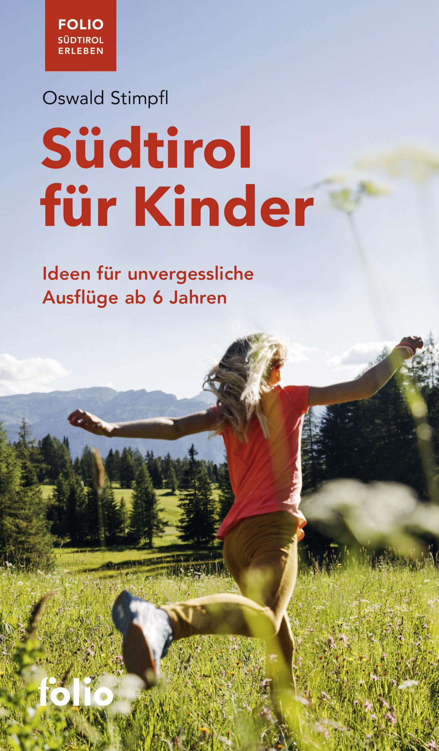 Südtirol für Kinder Leisure & Fun