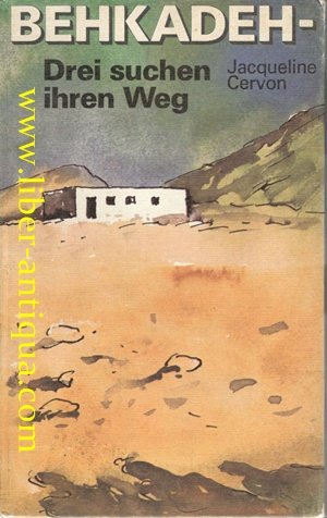 Behkadeh - Drei suchen ihren Weg Contemporary literature