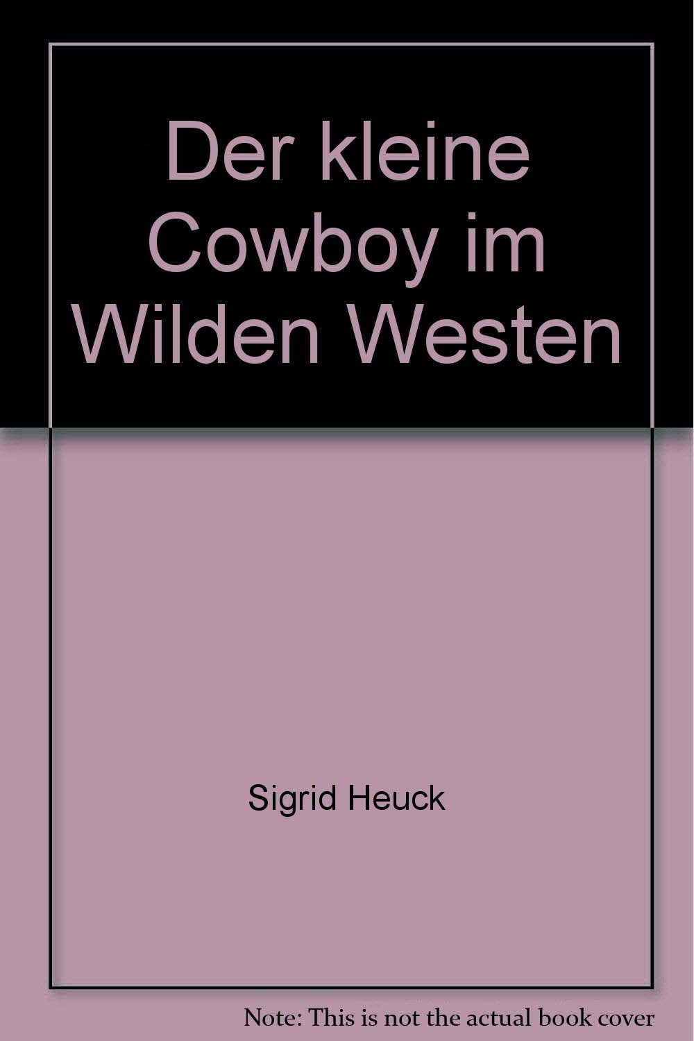 Der kleine Cowboy im Wilden Westen Books