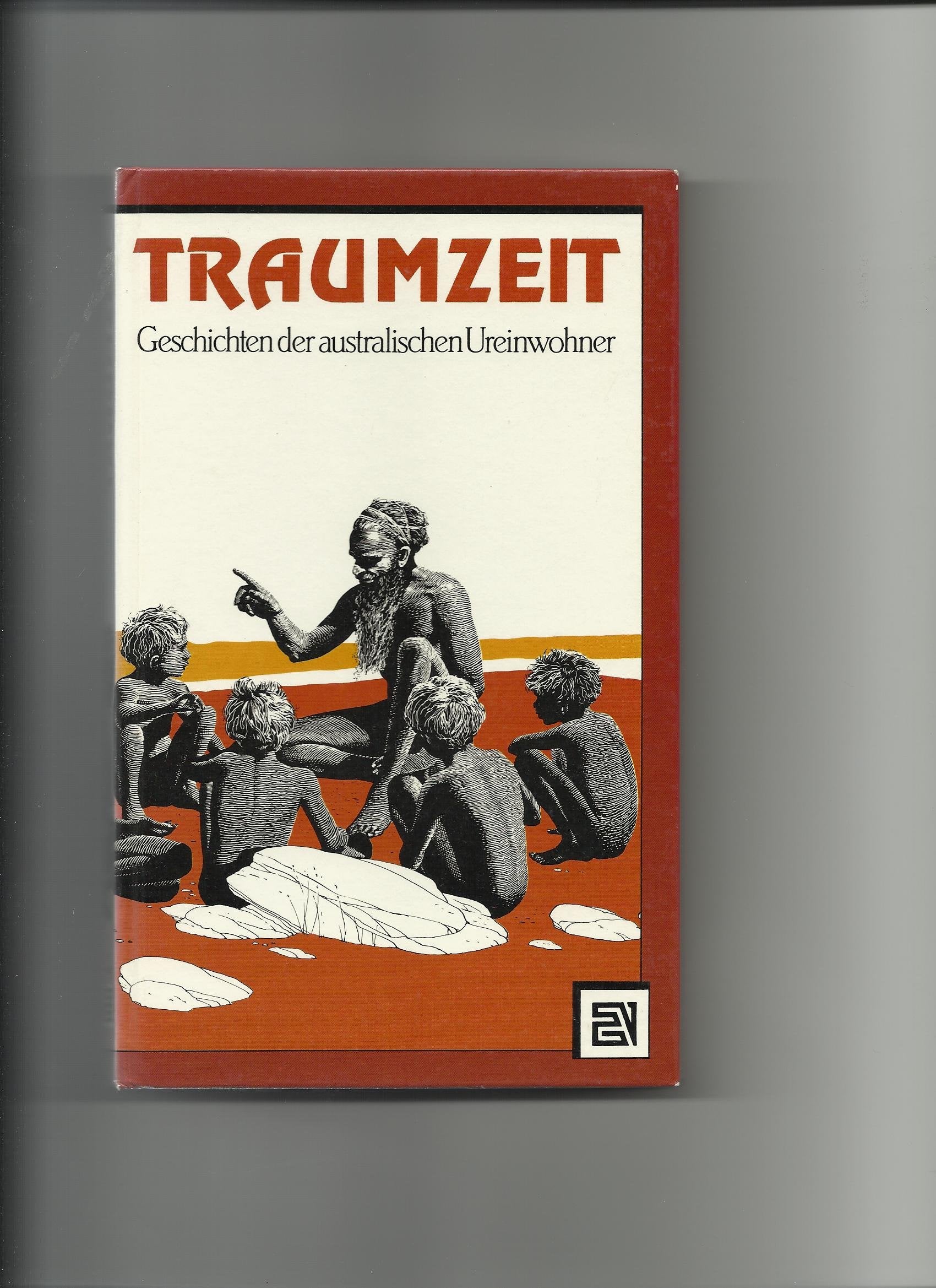 Traumzeit. Geschichten der australischen Ureinwohner Books