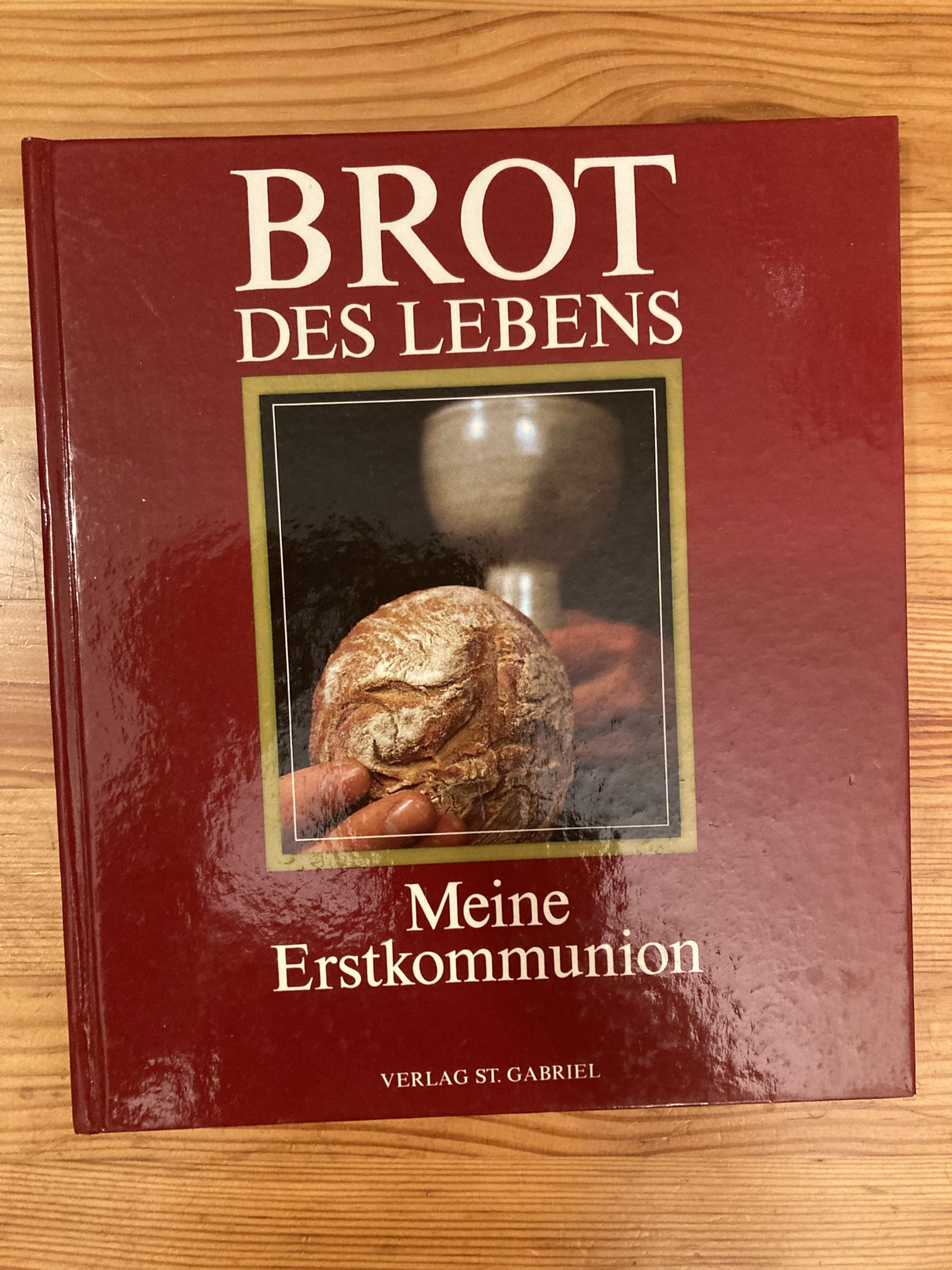 Brot des Lebens. Meine Erstkommunion. Ab 8 Jahre Books