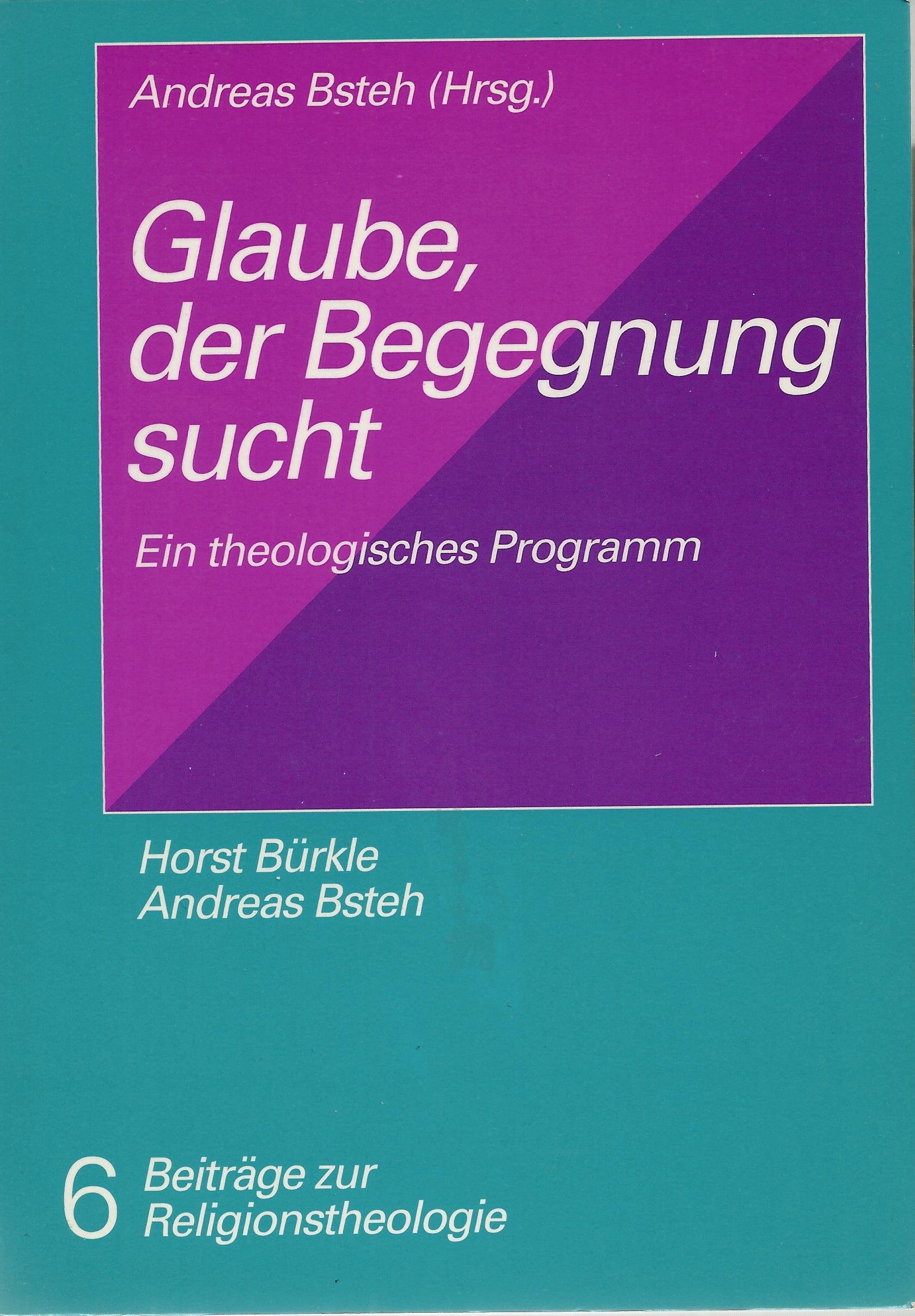 Glaube, der Begegnung sucht (Beiträge zur Religionstheologie) Politics & Society