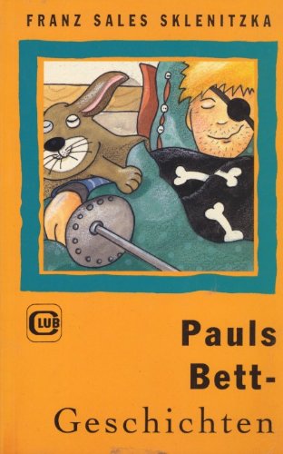 Pauls Bett-Geschichten. Kinderbuch, ab 8 Jahre Books