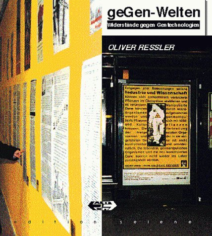 geGen-Welten: Widerstände gegen Gentechnologien. Buch zur Ausstellung im Forum Stadtpark, Graz Medicine