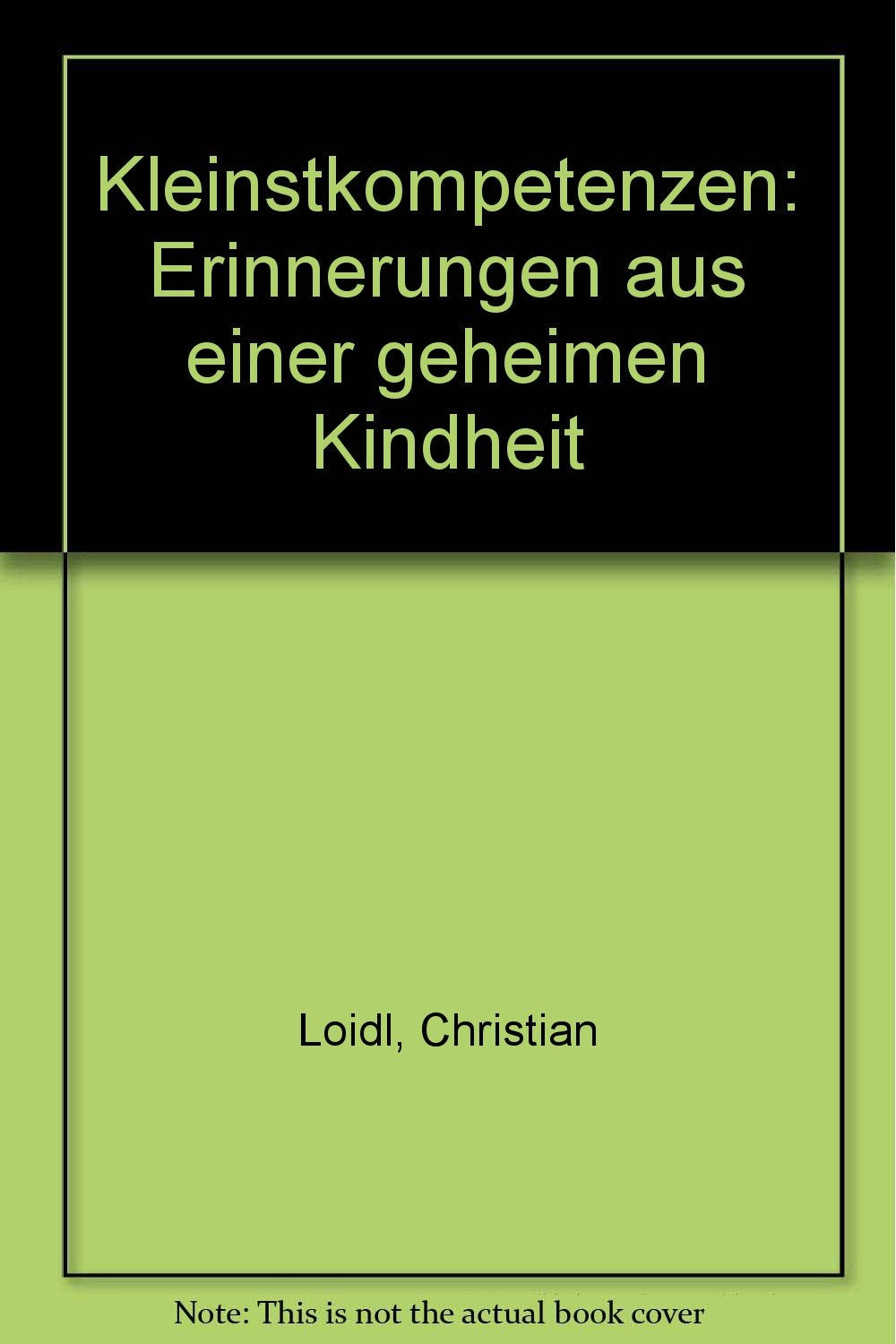 kleinstkompetenzen: Erinnerungen aus einer geheimen Kindheit Books