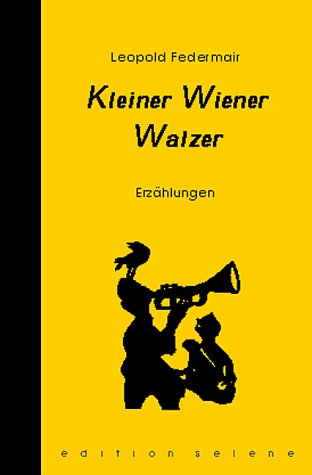 Kleiner Wiener Walzer: Fünf Erzählungen Historical Fiction