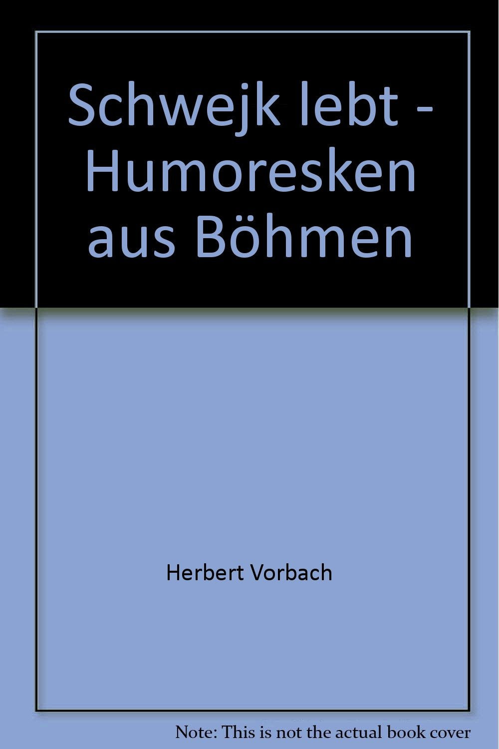 Schwejk lebt - Humoresken aus Böhmen Books