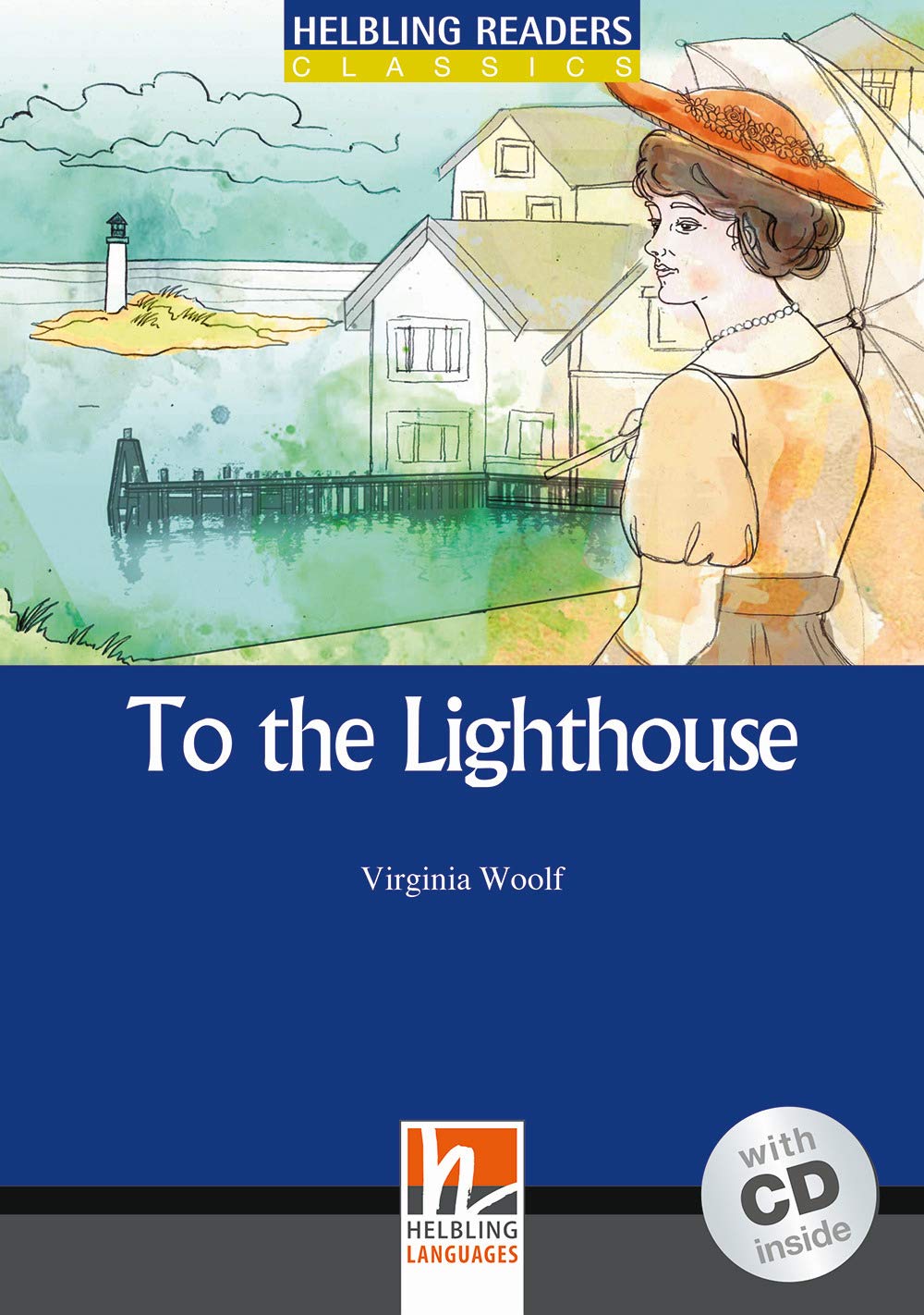 Helbling Readers Blue Series, Level 5 / To the Lighthouse Foreign Languages ​​& Dictionaries