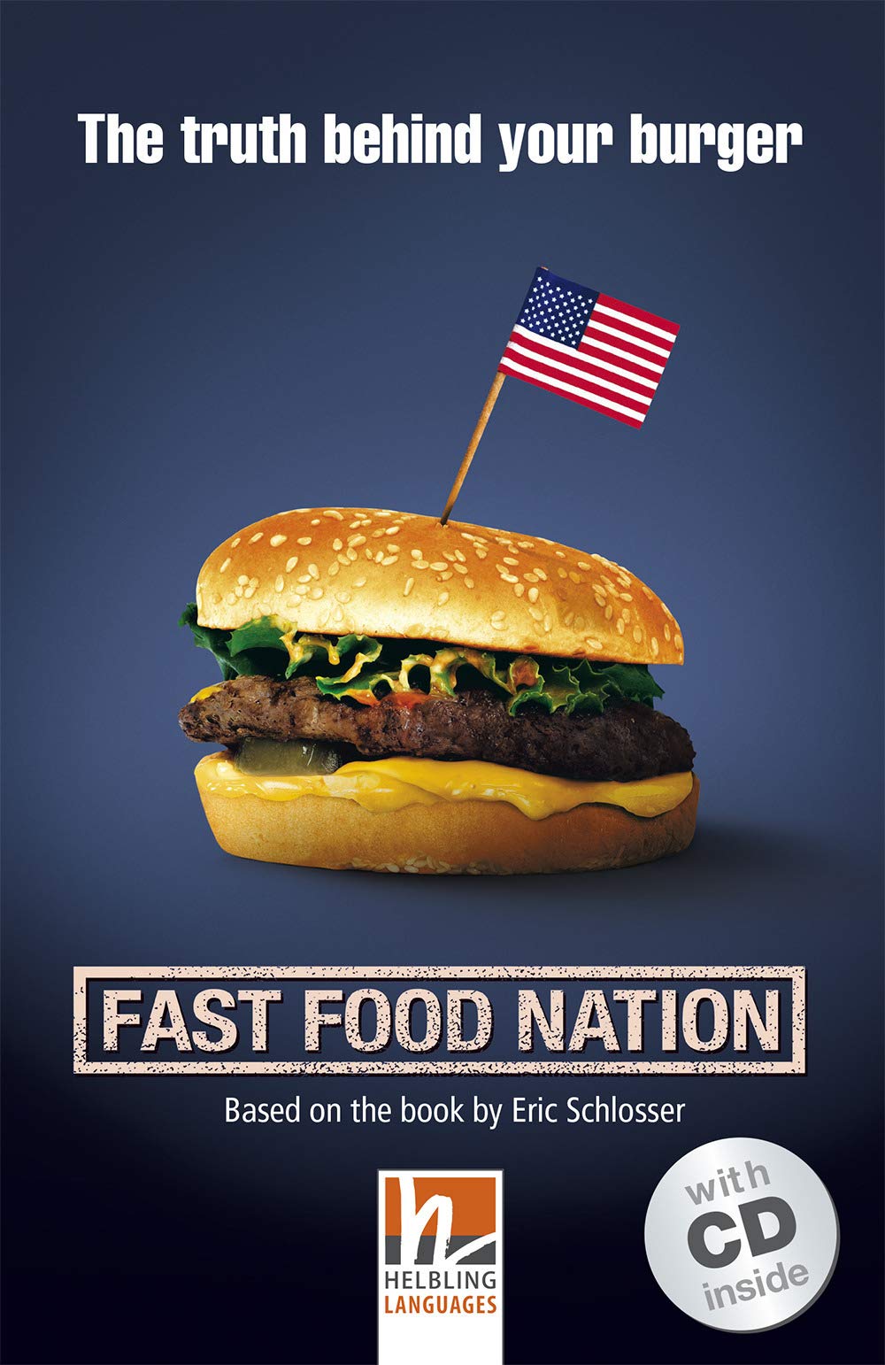 Fast Food Nation, mit 1 Audio-CD. Level 4 (A2/B1) Foreign Languages ​​& Dictionaries