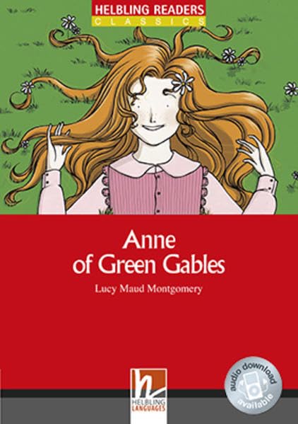 Helbling Readers Red Series, Level 2 / Anne of Green Gables - Anne arrives, Class Set: Helbling Readers Red Series / Level 2 (A1/A2) (Helbling Readers Classics) Foreign Languages ​​& Dictionaries
