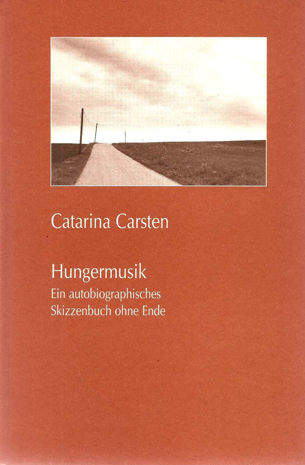 Hungermusik: Ein autobiographisches Skizzenbuch ohne Ende Books