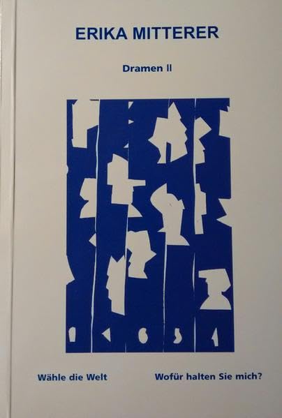 Dramen II: Wähle die Welt /Wofür halten Sie mich? Drama