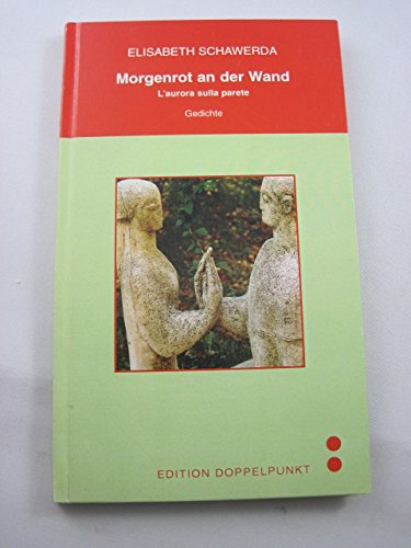 Morgenrot an der Wand: Gedichte. Dt. /Ital. Books