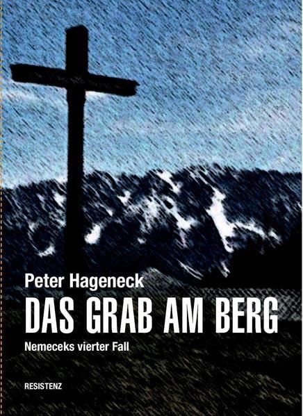 DAS GRAB AM BERG: Nemeceks vierter Fall, Ein Hallstatt-Krimi Contemporary literature