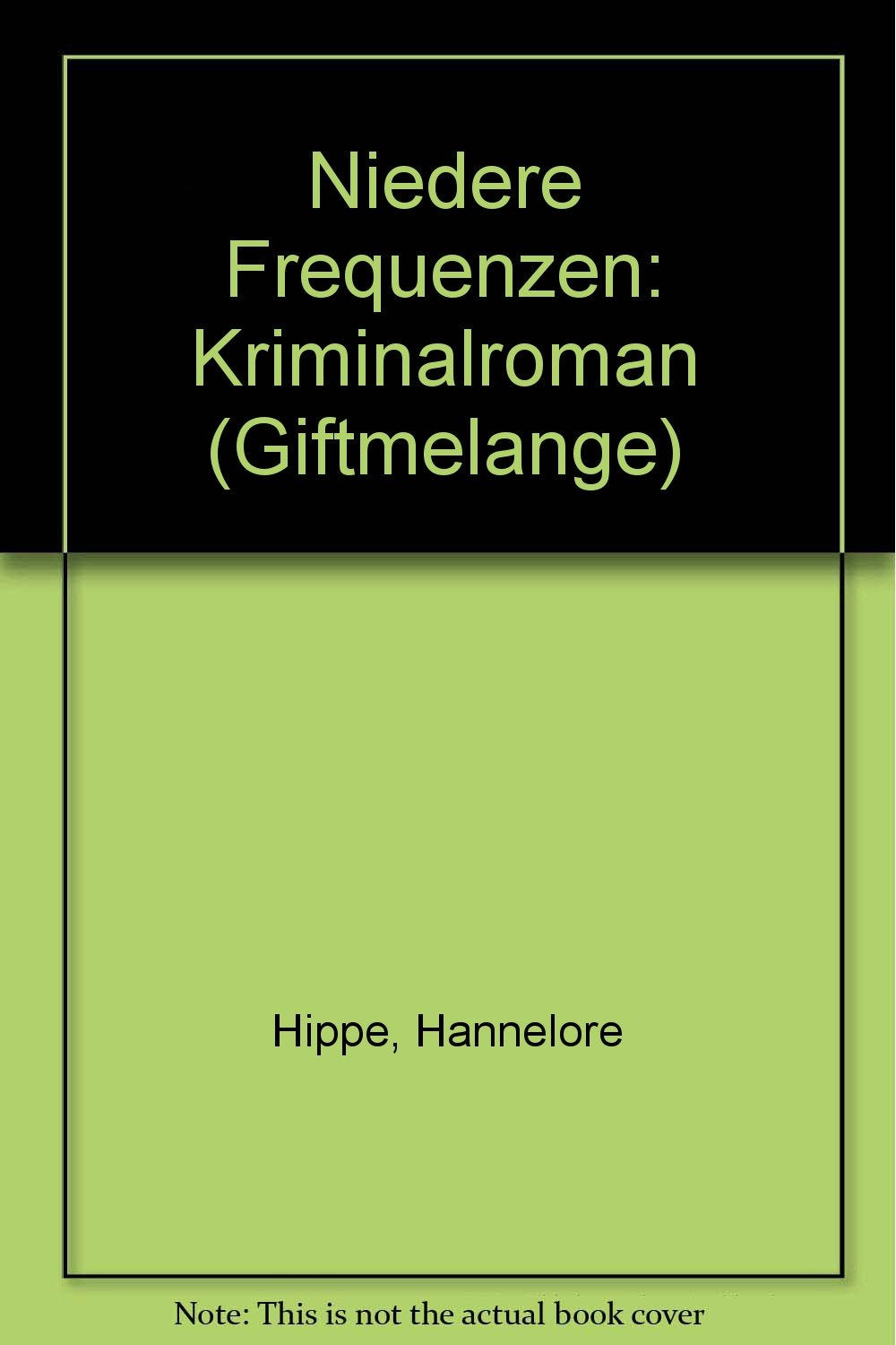 Niedere Frequenzen: Kriminalroman Books