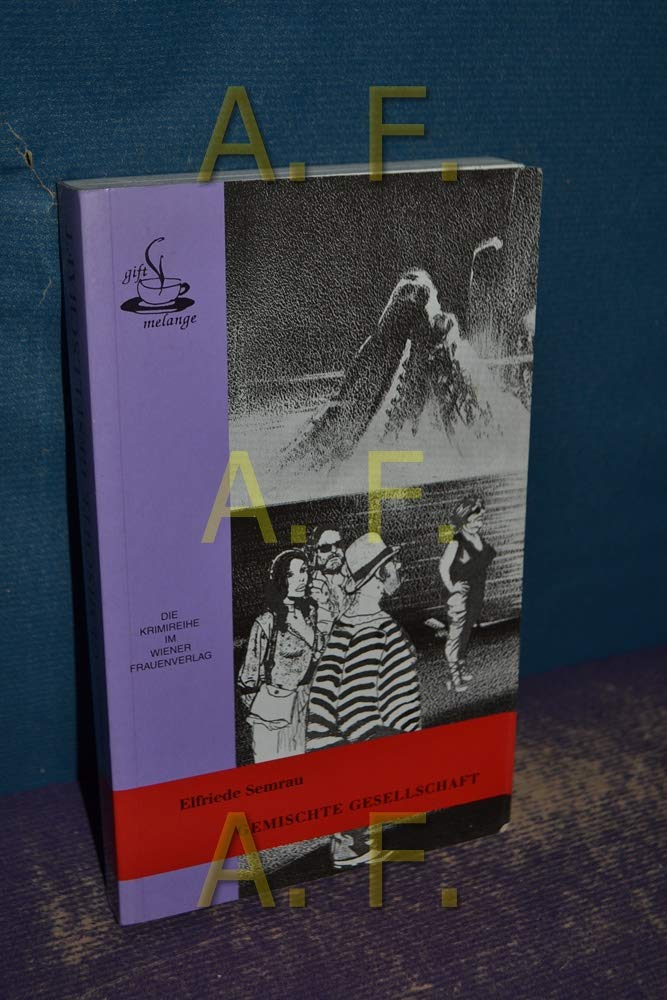 Gemischte Gesellschaft: Kriminalroman (Giftmelange) Contemporary literature