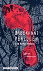 Unbekannt verzogen: Schauer- und Mordgeschichten: Schauergeschichten und Mordgeschichten Crime & Thrillers