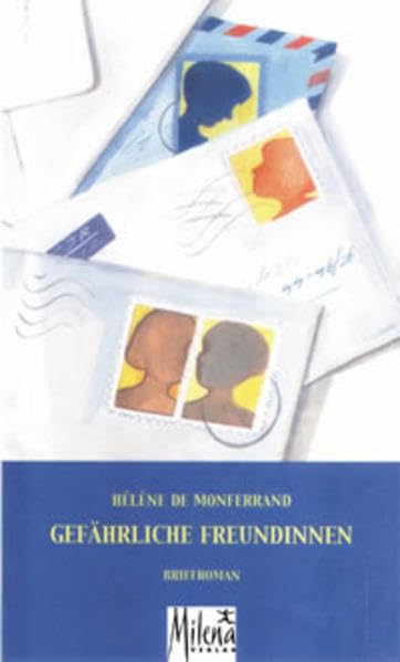 Gefährliche Freundinnen: Briefroman (Lesbenliteratur) Contemporary literature